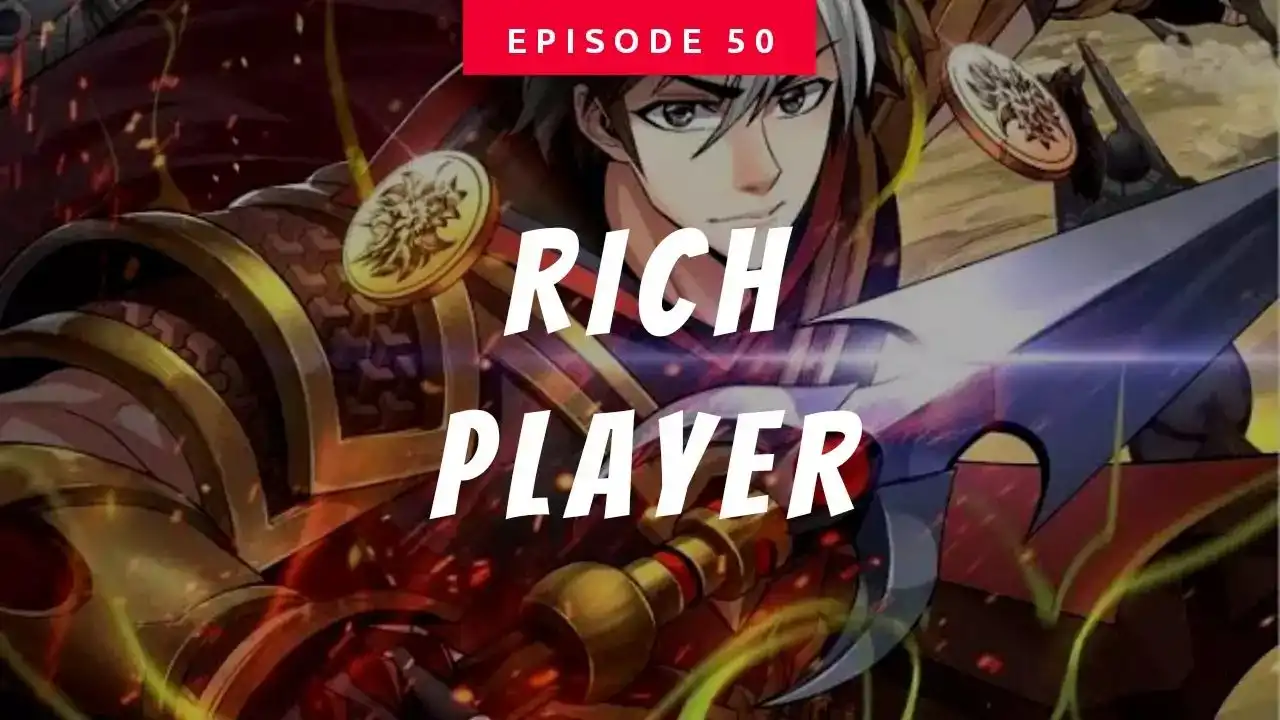 Rich Player Chapter 50 1